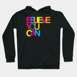 Believe you can Hoodie